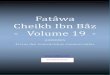 Fata wa Cheikh Ibn Ba z Volume 19 - books.islamway.netbooks.islamway.net/fr/Fatawa_ibnBaz_Volume_19.pdf · Fatâwa Cheikh Ibn Bâz Volume 19 1 Fata wa Cheikh Ibn Ba z ... compris
