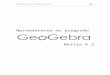 GeoGebra Workshops Outlinestatic.geogebra.org/book/intro-pl42.docx  · Web viewPodręcznik zawiera podstawy wprowadzające do dynamicznego oprogramowania matematycznego GeoGebra