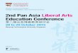 2nd Pan Asia Liberal Arts Education · PDF fileProf Kok-Khoo Phua (Co-Chair) ... Lee Kuan Yew School of Public Policy, ... 2nd Pan Asia Liberal Arts Education Conference 2nd Pan Asia