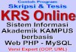 Web KRS Online - bunafit-komputer.com KRS Online - Sistem... · Kampus berbasis Web PHP dan MySQL ... tersebut merupakan topik utama dalam perancangan sistem informasi ini. ... Folder