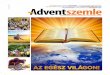 Advent+ ott, ahol szemleistEn vár ... · PDF file Az egész világon! 2016. augusztus: Együtt Krisztusban + Misszió afriKában +a „siEttEtés” ElMélEtE Mint „EMbEri hozzájárulás”