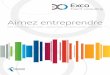 Aimez entreprendre - exco-tunisie.comexco-tunisie.com/wp-content/uploads/2016/03/Brochure-EXACTT... · Togo Tchad Burkina Faso 2 231 ... une méthodologie et des recommandations au