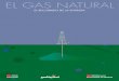 03 EL GAS NATURAL - Fundación de la Energía de la ... · PDF filedebemos buscar en los procesos de descomposición de la materia orgánica, que tuvieron lugar entre 240 y 70 millones