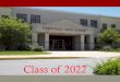 Class of 2022 - · PDF file• Grade 10: Career Day • Grade 11: PFL • Grade 12: Individualized • Grade 9 Course Selection Specifics • Begins on page 35. Important dates 