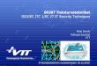 SR307 Tietoturvatekniikat - Suomen Standardisoimisliitto ... · PDF fileSR307 Tietoturvatekniikat ISO/IEC JTC 1/SC 27 IT Security Techniques ... ISO/IEC 27031:2011 Information technology