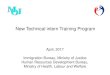 New Technical intern Training Program - 法務省 · PDF fileNew Technical intern Training Program April, 2017 Immigration Bureau, Ministry of Justice Human Resources Development Bureau,