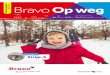 Gratis magazine Winter 2017 Bravo Op weg - hermes.nl - Bravo - Magazines winter... · Veldhuis & Kemper Theater Speelhuis, Helmond Onderweg Leuke selfie in de bus gemaakt? Deel hem