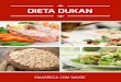 DIETA DUKAN -  · PDF file4. 8. O que é a dieta Dukan?. ... Nessa fase da dieta Dukan, os legumes podem ser consumidos crus ou cozidos, em quantidade ilimitada e a qualquer hora