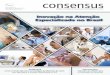 Inovação na Atenção Especializada no Brasil - · PDF file32 Seminário do CONASS para Construção de Consensos define propostas dos secretários estaduais de saúde opinião 