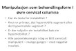 Manipulasjon som behandlingsform i øvre cervical · PDF fileein anomali i fht foramen for art. vertebralis. –2 kontrolltilfeller med CT. Normal foramen for art. ... columna er den