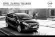 Opel Zafira  · PDF fileOpel Zafira Tourer 3 Modell-/Motorenübersicht Zafira Tourer Selection Edition Active INNOVATION Motor CO 2-Emission in g/km kombiniert Getriebe mit MwSt