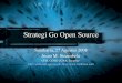 Strategi Go Opensource - josh.staff.ugm.ac.idjosh.staff.ugm.ac.id/seminar/Strategi Go Open Source.pdf · berbasis Linux dan FreeBSD) & Jaringan ... Mandriva, Mint, OpenSUSE ... –perbedaan