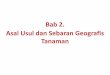 Bab 2. Asal Usul dan Sebaran Geografis Tanaman · PDF filePerjalanan Tanaman Kopi 1. ... Tahap Penelitian Identifikasi berdasarkan DNA. Silsilah Manusia (the Human Lineage) Keterangan: