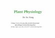 Plant Physiology - · PDF filePlant Physiology De An Jiang 1.http ... • Taiz L, Zeiger E.Plant Physiology. Sinauer Associates, ... • Plant physiology, •Planta • Plant and cell