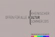 Unbenannt-2 - Aachener Zeitung · PDF fileWIE SAGTEN SCHON DIE BREMER STADTMUSIKANTEN? HINAUS! ETWAS BESSERES ALS DAHEIM WERDEN WIR ÜBERALL FINDEN. Der Rheinische Kultursom-mer