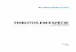 TRIBUTOS EM ESPÉCIE - FGV DIREITO RIO · PDF file2016.1 TRIBUTOS EM ESPÉCIE ... FGV DIREITO RIO 3 INTRODUÇÃO A) VISÃO GERAL (i) ... Curso de Direito Financeiro e Tributário