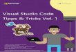 Visual Studio Code - Tipps & Tricks Vol. 1download.microsoft.com/download/8/B/5/8B5AD2B7-C01F-4016-AD5D … · 3. Tipp – Visual Studio Code mit der Kommandopalette steuern Beim