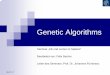 Genetic Algorithms - ke.tu- · PDF file06-07-27 Thema: „Genetic Algorithms“ 3/33 Evolutionstheorie Jeder Organismus hat einzigartige Attribute, die an die Nachkommen weitergegeben