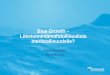 Blue Growth – Liiketoimintamahdollisuuksia …meriteollisuus.teknologiateollisuus.fi/sites/meriteollisuus/files... · Yrityksiä: Arctech, Uuudenkaupungintyövene, Meyer, RMC Rahoittavia