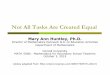 Not All Tasks Are Created Equal - Department of · PDF fileNot all tasks are created equal — they ... Additional Articles and Books about the ... teaching and learning in a reform