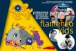 las letras de las canciones de la pandilla flamencoflamencokids.es/pdf/libreto flamenco kids copia.pdf · ¡Qué vienen los Flamenco Kids! Flamenco Kids Flamenco Kits ¿Cómo que