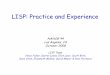 LISP: Practice and Experience · PDF fileLISP: Practice and Experience. Agenda ... • Hierarchical EID prefix assignment ... – Priority tells the ETR which mappings to use first