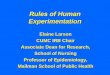 Rules of Human Experimentation - Columbia University · PDF file · 2018-01-17Expeditable Criterion 8 • Continuing review of research previously approved by the convened IRB as