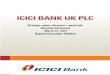 ICICI BANK UK · PDF fileICICI Bank UK PLC offers retail ... expansion of non lending revenue ... the Indian economy showed strong signs of stable growth and remained a bright spot