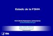 Estado de la FSMA - legacy.iica.intlegacy.iica.int/Esp/Programas/Sanidad/Documents/FDA07032014/Esp... · – HACCP para Jugos (2001) – HACCP para pescados y mariscos ... *La FDA
