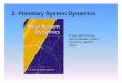 2. Planetary System Dynamics - ast.cam.ac.ukwyatt/lecture2_planetarysystemdynamics.pdf · 2. Planetary System Dynamics If you want to know about planetary system dynamics, read this