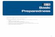 Basic Preparedness - FEMA.gov | Federal Emergency this part of the guide, you will learn preparedness strategies that are common to all disasters. You plan only once, and are able