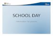 SCHOOL DAY - SD33css.sd33.bc.ca/sites/default/files/School-Day.pdf · THANK YOU FOR USING SCHOOL DAY ... Enter the CAPTCHA code Ion hild is enro I led in to your the School * 