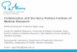 Collaboration and the Harry Perkins Institute of Medical ... · PDF fileCollaboration and the Harry Perkins Institute of ... Harry Perkins Institute of Medical Research ... • Proteomics