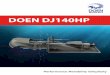 DOEN DJ140HP - actual size device is intended for close docking manoeuvres only and is managed ... HIGH THRUST FIFTHEEN INCH PUMP ... “High Thrust” Operation: Twin Hydraulic cylinder