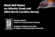 Black Rail Status on Atlantic Coast and 2014 North Carolina Survey · PDF fileBlack Rail Status on Atlantic Coast and 2014 North Carolina Survey Michael Wilson Center for Conservation