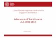 Laboratorio di Tesi di Laurea A.A. 2012-2013 - … Tesi di...-Restauro e conservazione del beni storici (Restauro) -Analisi strutturale dei sistemi costruttivi (Architettura tecnica