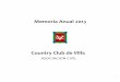 Memoria Anual 2013 - Country Club de · PDF file6 7 Comité de Disciplina: Presidente: Manuel Fernando Castañeda Melgar Conformado por: Juan Parra del Riego Gómez Julio Gallo Broel-Plater