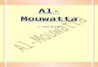 Al-Mouwattaddata.over-blog.com/4/22/62/75/Al-Mouwatta.docx · Web view- Le plus célèbre ouvrage composé par l'Imâm de Médine, c'est Al-Mouwatta. Il s'agit d'un ouvrage compilant