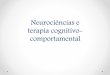 Neurociências e Terapia Cognitivo-Comportamental