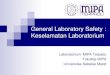 General Laboratory Safety - lab.mipa.uns.ac.idlab.mipa.uns.ac.id/v1/assets/dokumen/dokumen__25062015113554.pdf · yang perlu diperhatikan ... (Personal Protective Equipment (PPE))