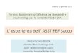 L’ esperienza dell’ ASST FF Sacco - · PDF fileExpected patent expiry year Biologic agent EU USA Actemra/RoActemra (tocilizumab) 2017 2022 Cimzia (certolizumab pegol) 2021 2024