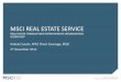 MSCI REAL ESTATE SERVICE - 一般財団法人 ... at the property level, appraisal based and includes stabilized assets only. Excludes the impact of active management (e.g., buying