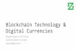 Blockchain Technology & Digital Currencies · PDF file•Worked at Microsoft Thailand, Accenture Malaysia ... •SEC: Virtual Tokens Issued in Blockchain-Based ICO’s may be “Securities