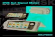 DVB Sat Signal Meter - · PDF fileSignal Meter SAT/TV/FM/Optical 2 • Level measurement of analogue and digital TV signals (DVB-S/DVB-S2, DVB-C, DVB-H/DVB-T/ DVB-T2, TV, FM ... quality