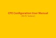 CPE Configuration User Manual - ایرانسلirancell.ir/Portal/Webfiles/wimax/Files/download/Indoor-en.pdf · 4 Change of CPE Configuration from Bridge Mode to Route Mode How can