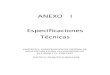 ANEXO I Especificaciones Técnicas - · PDF filenorma ASTM‐D3139‐98 (2011) ... galvanizado de acuerdo con las normas ASTM A 307, ASTM A 394 y ASTM F 432. Los empaques de hule