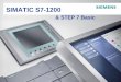 SIMATIC S7-1200 - 지멘스(주) - Korean - · PDF file · 2009-11-27Page 24 © Siemens AG 2009. All Rights Reserved. STEP 7 Basic Provides 2009 2010 LAD/FBD HM 2009 + 3 ... PLC Programmer