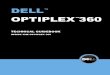 DELL TM · PDF fileDELL™ OPTIPLEX™ 360 TECHNICAL GUIDE 3 DELL™ OPTIPLEX™ 360 Designed with growing businesses and organizations with less complex IT infrastructures in mind,