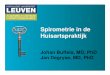 Spirometrie in de Huisartspraktijk - Nimbucdn.nimbu.io/s/1kphvhi/assets/2012_spirometrie_Leuvense_Dagen.pdf · to be screened with spirometry to defer 1 exacerbation. • Although