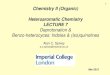 1 Chemistry II (Organic) Heteroaromatic Chemistry LECTURE 7 · PDF fileQuinolines & Isoquinolines – Structure and Properties Quinoline: colourless liquid, bp 237 °C; isoquinoline: